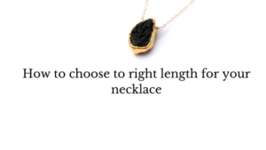 how to choose the right length for your necklace